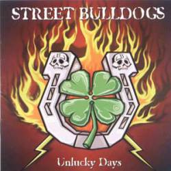 Street Bulldogs : Unlucky Days